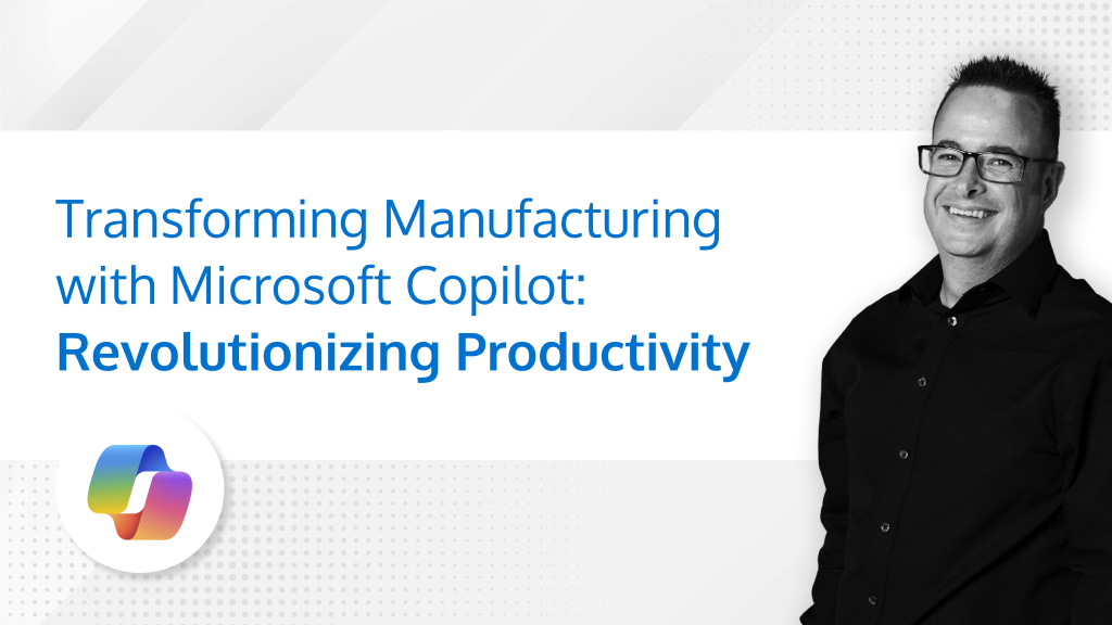Netsurit-south-africa-Transforming-Manufacturing-Microsoft-Copilot